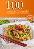 100 chinesische Nudelgerichte (eBook, ePUB)