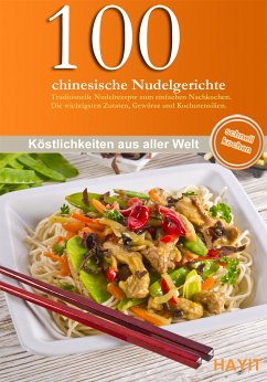 100 chinesische Nudelgerichte (eBook, ePUB) - Donhauser, Rose Marie