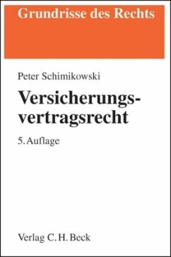 Versicherungsvertragsrecht - Schimikowski, Peter