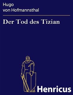 Der Tod des Tizian (eBook, ePUB) - Hofmannsthal, Hugo von