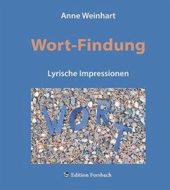 Wort-Findung - Weinhart, Anne