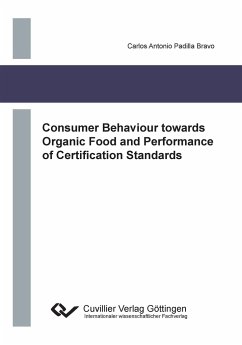 Consumer Behaviour towards Organic Food and Performance of Certification Standards - Padilla Bravo, Carlos Antonio