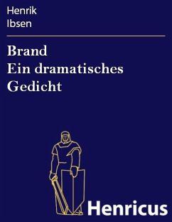 Brand Ein dramatisches Gedicht (eBook, ePUB) - Ibsen, Henrik