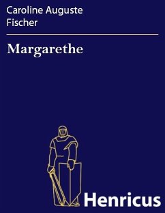 Margarethe (eBook, ePUB) - Fischer, Caroline Auguste