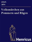 Volksmärchen aus Pommern und Rügen (eBook, ePUB)