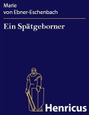 Ein Spätgeborner (eBook, ePUB)