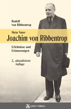 Mein Vater Joachim von Ribbentrop - Ribbentrop, Rudolf von