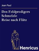 Des Feldpredigers Schmelzle Reise nach Flätz (eBook, ePUB)