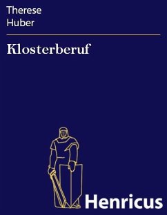 Klosterberuf (eBook, ePUB) - Huber, Therese
