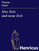 Alte Zeit und neue Zeit (eBook, ePUB)