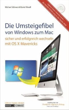 Die Umsteigefibel - von Windows zum Mac - Schwarz, Michael; Mandl, Daniel