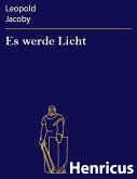Es werde Licht (eBook, ePUB)