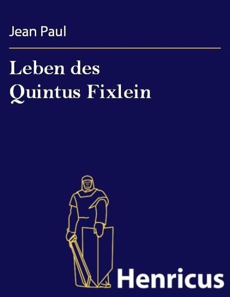 Leben des Quintus Fixlein (eBook, ePUB)
