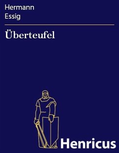 Überteufel (eBook, ePUB) - Essig, Hermann