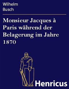Cover Monsieur Jacques à Paris während der Belagerung im Jahre 1870 (eBook, ePUB)