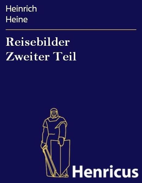 Reisebilder Zweiter Teil (eBook, ePUB)