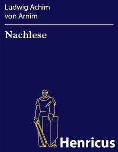 Nachlese (eBook, ePUB) - Arnim, Ludwig Achim von