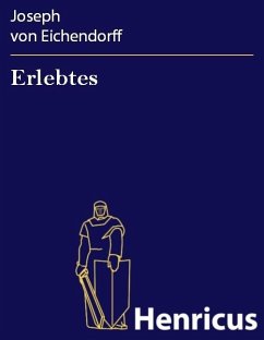 Erlebtes (eBook, ePUB) - Eichendorff, Joseph von