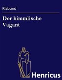 Der himmlische Vagant (eBook, ePUB)