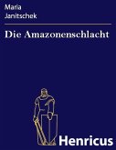 Die Amazonenschlacht (eBook, ePUB)