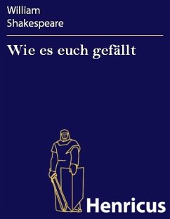 Wie es euch gefällt (eBook, ePUB) - Shakespeare, William