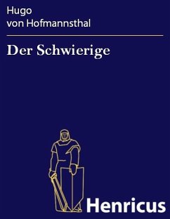 Der Schwierige (eBook, ePUB) - Hofmannsthal, Hugo von