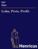Lohn, Preis, Profit (eBook, ePUB) Lohn, Preis, Profit (eBook, ePUB)