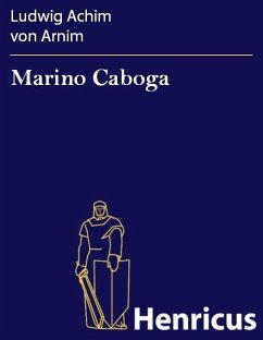Marino Caboga (eBook, ePUB) - Arnim, Ludwig Achim von