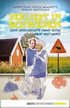 Verliebt in Schweden (eBook, ePUB) - Bongertz, Christiane Stella; Montelius, Joakim