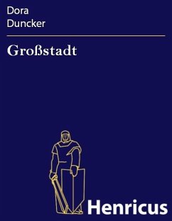 Großstadt (eBook, ePUB) - Duncker, Dora