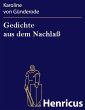 Gedichte aus dem Nachlaß (eBook, ePUB) - Bild 1