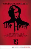 Labyrinth der weinenden Schatten / Der Hexer Bd.15 (eBook, ePUB)