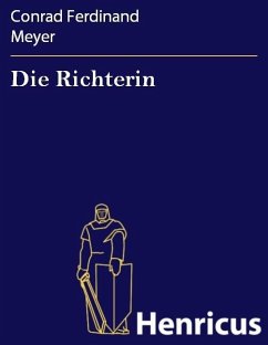 Die Richterin (eBook, ePUB) - Meyer, Conrad Ferdinand