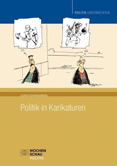 Politik in Karikaturen - Schnakenberg, Ulrich