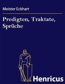 Predigten, Traktate, Sprüche (eBook, ePUB)