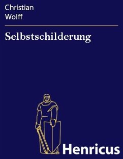Selbstschilderung (eBook, ePUB) - Wolff, Christian
