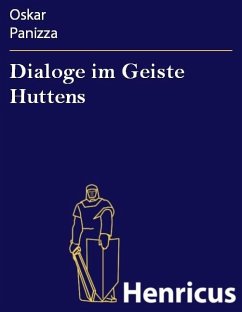 Dialoge im Geiste Huttens (eBook, ePUB) - Panizza, Oskar