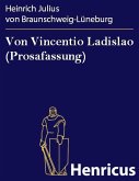 Von Vincentio Ladislao (Prosafassung) (eBook, ePUB)