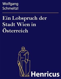 Cover Ein Lobspruch der Stadt Wien in Österreich (eBook, ePUB)