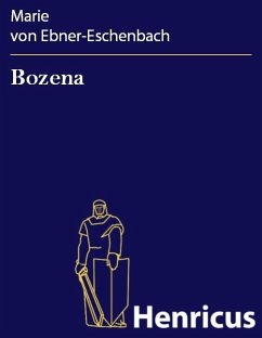 Bozena (eBook, ePUB) - Ebner-Eschenbach, Marie von