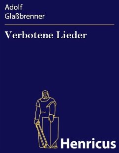 Verbotene Lieder (eBook, ePUB) - Glaßbrenner, Adolf