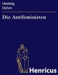 Die Antifeministen (eBook, ePUB) - Bild 1