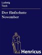 Der fünfzehnte November (eBook, ePUB) - Bild 1