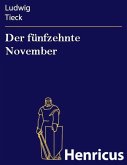 Der fünfzehnte November (eBook, ePUB) Der fünfzehnte November (eBook, ePUB)