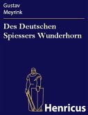 Des Deutschen Spiessers Wunderhorn (eBook, ePUB)