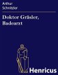 Doktor Gräsler, Badearzt (eBook, ePUB) - Bild 1