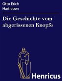 Die Geschichte vom abgerissenen Knopfe (eBook, ePUB)