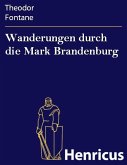 Wanderungen durch die Mark Brandenburg (eBook, ePUB)