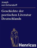 Geschichte der poetischen Literatur Deutschlands (eBook, ePUB)