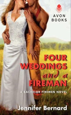 Four Weddings and a Fireman - Bernard, Jennifer